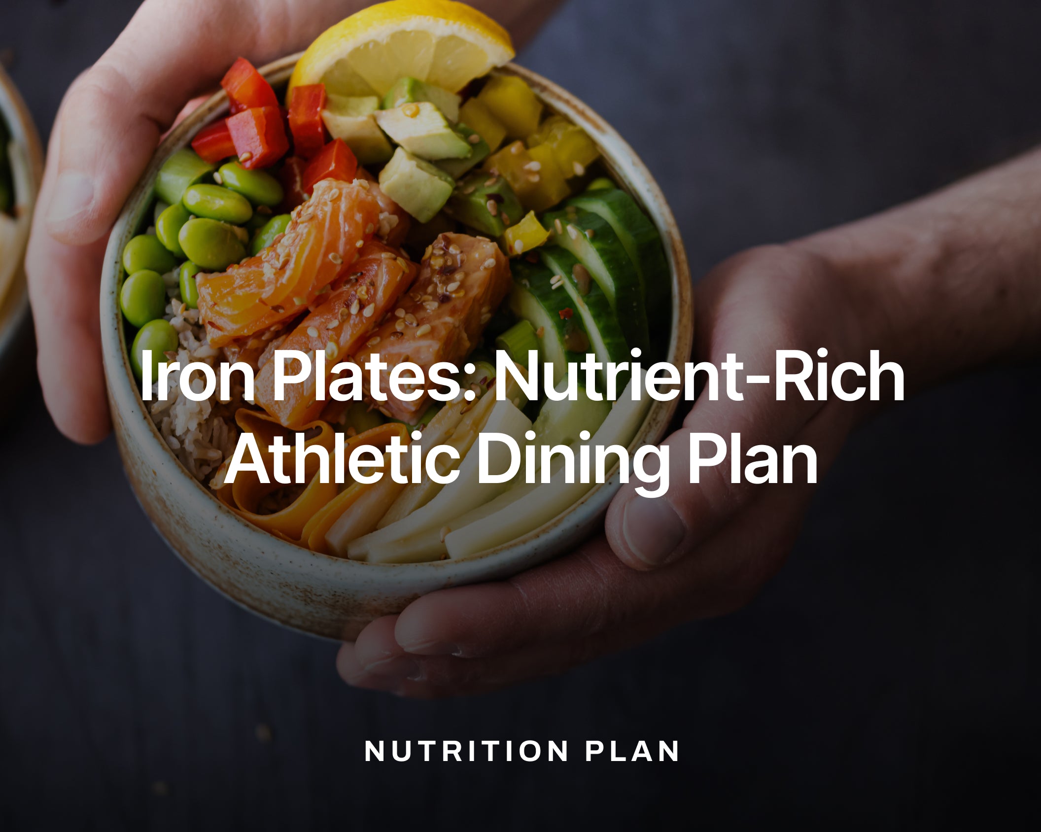 Iron Plates: Nutrient-Rich Athletic Dining Plan